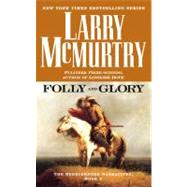 Folly and Glory; A Novel