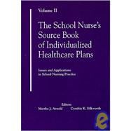 School Nurse's Source Book of Individualized Healthcare Plans
