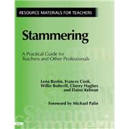Stammering: A Practical Guide for Teachers and Other Professionals