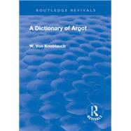 Revival: A Dictionary of Argot (1912)