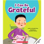 I Can Be Grateful (Learn About: Your Best Self)