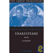 Shakespeare And Comedy Arden Critical Companions