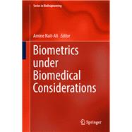 Biometrics under Biomedical Considerations