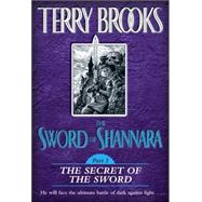 The Sword of Shannara: The Secret of the Sword