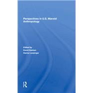 Perspectives In U.s. Marxist Anthropology