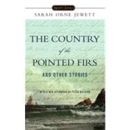 The Country of the Pointed Firs and Other Stories