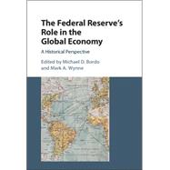 The Federal Reserve's Role in the Global Economy