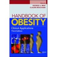 Handbook of Obesity : Clinical Applications, Third Edition