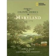 Voices from Colonial America: Maryland 1634-1776