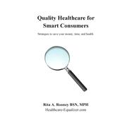 Quality Healthcare for Smart Consumers
