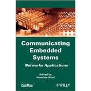 Communicating Embedded Systems Networks Applications