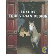Luxury Equestrian Design