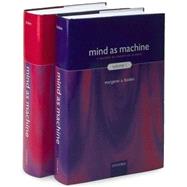 Mind As Machine A History of Cognitive Science Two-Volume Set