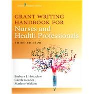 Grant Writing Handbook for Nurses and Health Professionals