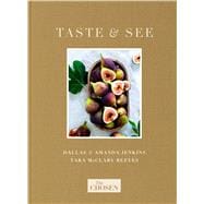 The Chosen Presents: Taste & See