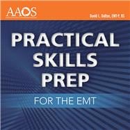 Practical Skills Prep for the Emt
