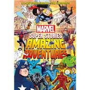 Amazing Adventures (Marvel Super Stories Book #2)