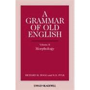 A Grammar of Old English: Morphology
