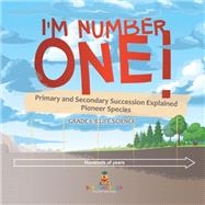 I'm Number One! Primary and Secondary Succession Explained | Pioneer Species | Grade 6-8 Life Science
