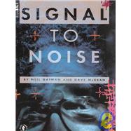 Signal to Noise