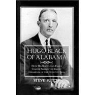 Hugo Black Of Alabama