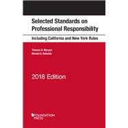 Model Rules on Professional Conduct and Other Selected Standards Including California and New York Rules on Professional Responsibility: 2018 (Selected Statutes) 2018th Edition