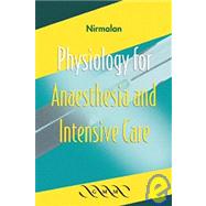 Physiology for Anaesthesia and Intensive Care