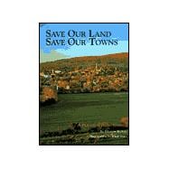 Save Our Land, Save Our Towns