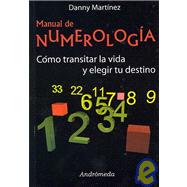 Numerologia/ Numerology: El Lenguaje Secreto De Los Numeros