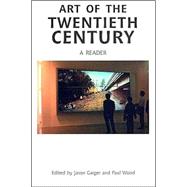Art of the Twentieth Century : A Reader