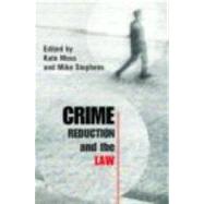 Crime Reduction And the Law
