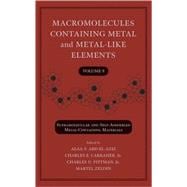 Macromolecules Containing Metal and Metal-Like Elements, Volume 9 Supramolecular and Self-Assembled Metal-Containing Materials