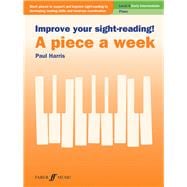 Improve Your Sight-Reading! A Piece a Week - Piano, Level 4 Early Intermediate