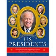 The New Big Book of U.S. Presidents 2020 Edition Fascinating Facts About Each and Every President, Including an American History Timeline