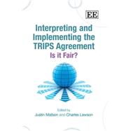 Interpreting And Implementing The Trips Agreement
