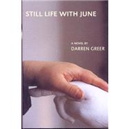 Still Life With June