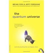 The Quantum Universe (And Why Anything That Can Happen, Does)