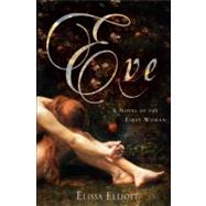 Eve : A Novel of the First Woman