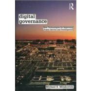 Digital Governance: New Technologies for Improving Public Service and Participation