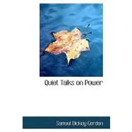 Quiet Talks on Power