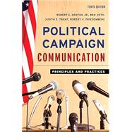 Political Campaign Communication Principles and Practices