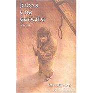 Judas the Gentile: A Novel