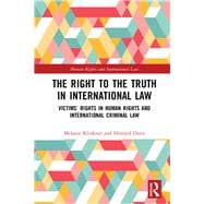 The Right To The Truth in International Law
