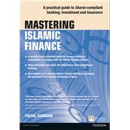 Mastering Islamic Finance A practical guide to Sharia-compliant banking, investment and insurance