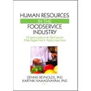 Human Resources in the Foodservice Industry: Organizational Behavior Management Approaches