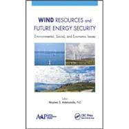 Wind Resources and Future Energy Security: Environmental, Social, and Economic Issues