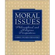 Moral Issues : Philosophical and Religious Perspectives