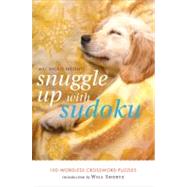 Will Shortz Presents Snuggle Up with Sudoku 100 Wordless Crossword Puzzles