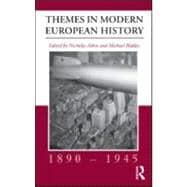 Themes in Modern European History, 1890û1945