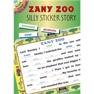 Zany Zoo Silly Sticker Story
